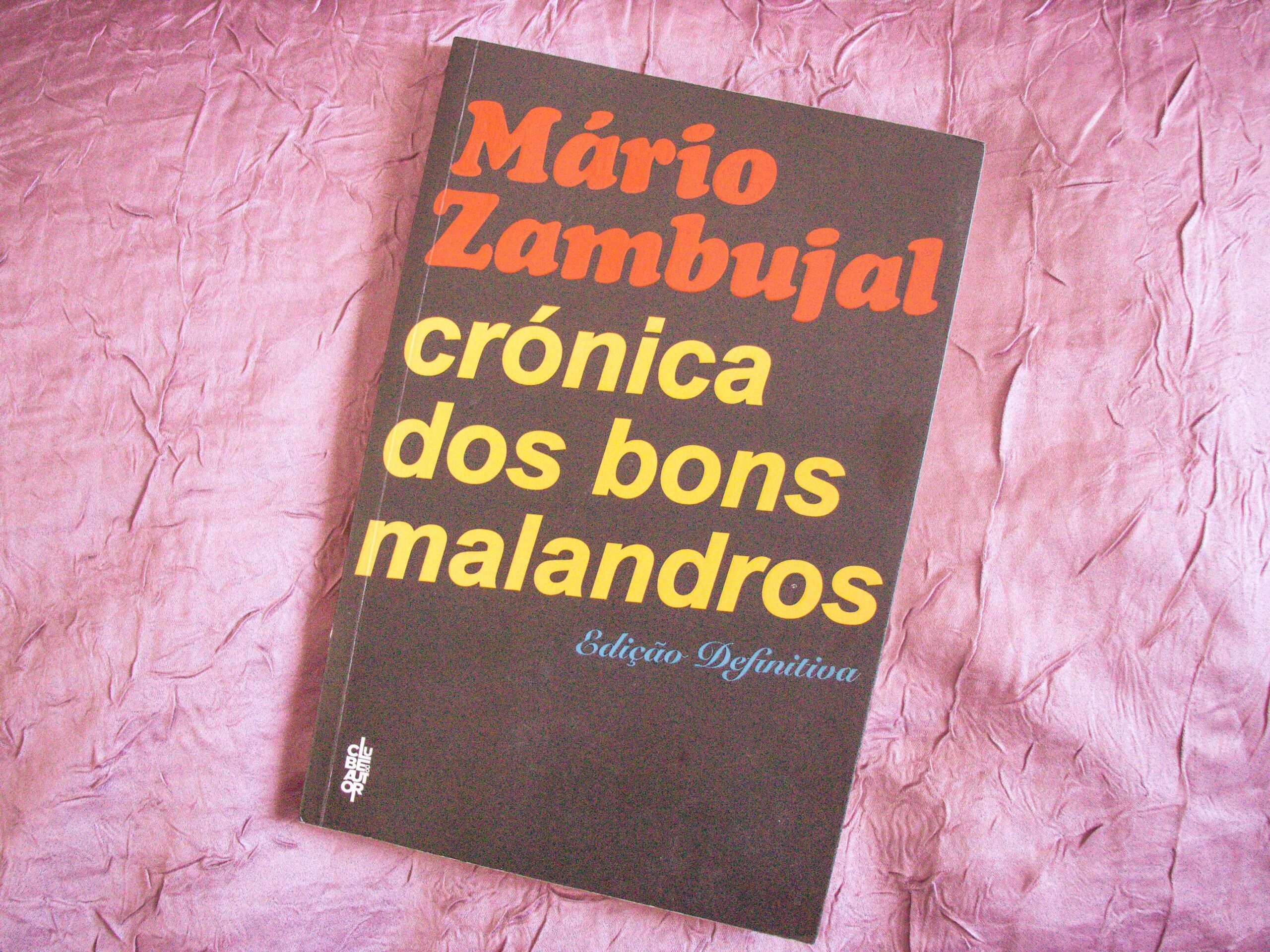 Crónica dos Bons Malandros - Mário Zambujal