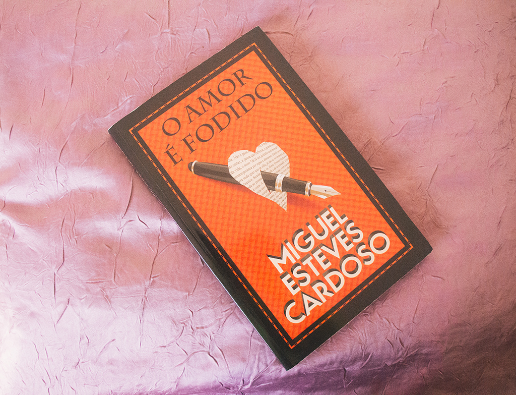 o amor é fodido miguel esteves cardoso